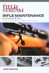 Field & Stream Rifle Maintenance Handbook -  Chris Christian