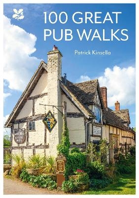 100 Great Pub Walks - Patrick Kinsella,  National Trust Books