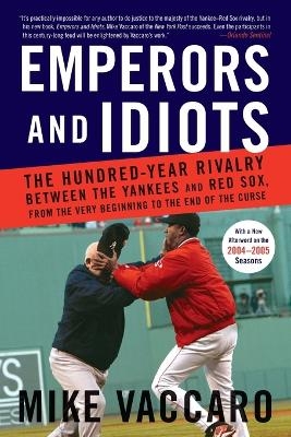 Emperors and Idiots - Mike Vaccaro