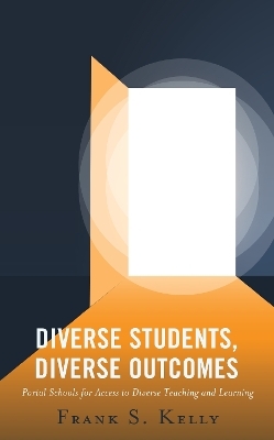 Diverse Students, Diverse Outcomes - Frank S. Kelly