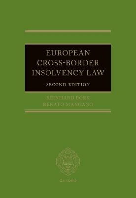 European Cross-Border Insolvency Law - Reinhard Bork, Renato Mangano