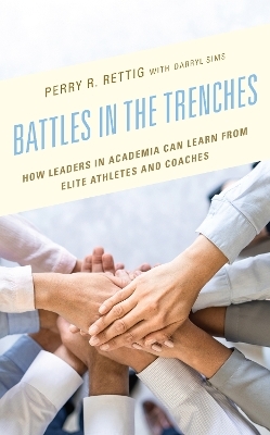 Battles in the Trenches - Perry R. Rettig