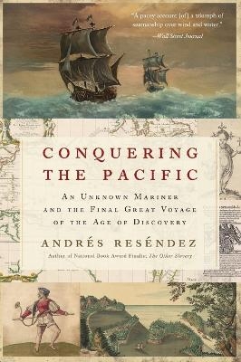 Conquering the Pacific - Andrés Reséndez