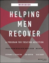 Helping Men Recover - Covington, Stephanie S.; Griffin, Dan; Dauer, Rick