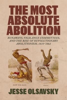 The Most Absolute Abolition - Jesse Olsavsky