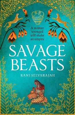 Savage Beasts - Rani Selvarajah