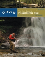 Orvis Guide to Prospecting for Trout, New and Revised -  Tom Rosenbauer