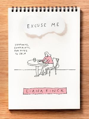 Excuse Me - Liana Finck