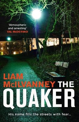 The Quaker - Liam McIlvanney