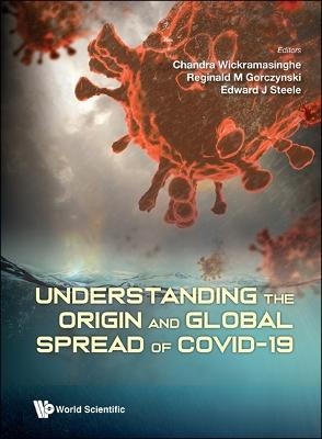 Understanding The Origin And Global Spread Of Covid-19 - 