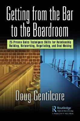 Getting from the Bar to the Boardroom - Doug Gentilcore