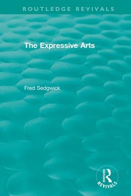 The Expressive Arts - Fred Sedgwick