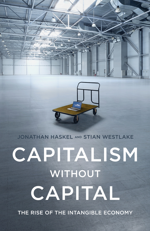 Capitalism without Capital - Jonathan Haskel, Stian Westlake