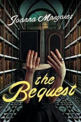 The Bequest - Joanna Margaret