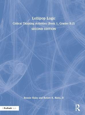 Lollipop Logic - Bonnie Risby, II Risby  Robert K.