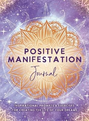 Positive Manifestation Journal -  The Editors of Hay House