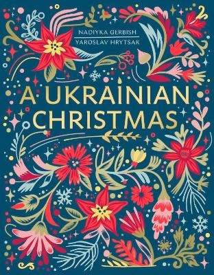 A Ukrainian Christmas - Yaroslav Hrytsak, Nadiyka Gerbish