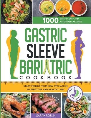 Gastric Sleeve Bariatric Cookbook - Sarah Roslin