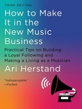 How To Make It in the New Music Business - Herstand, Ari