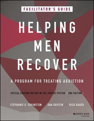 Helping Men Recover - Stephanie S. Covington, Dan Griffin, Rick Dauer