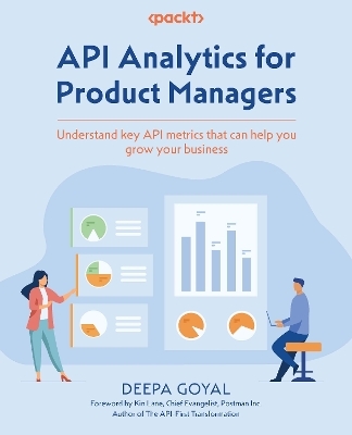 API Analytics for Product Managers - Deepa Goyal