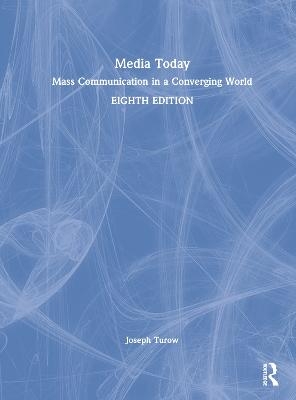 Media Today - Joseph Turow