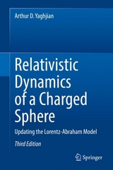 Relativistic Dynamics of a Charged Sphere - Yaghjian, Arthur D.