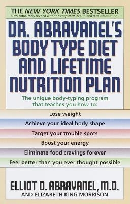 Dr. Abravanel's Body Type Diet and Lifetime Nutrition Plan - Elliot D. Abravanel, Elizabeth A. King