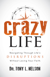 Crazy Life -  Tony L. Nelson