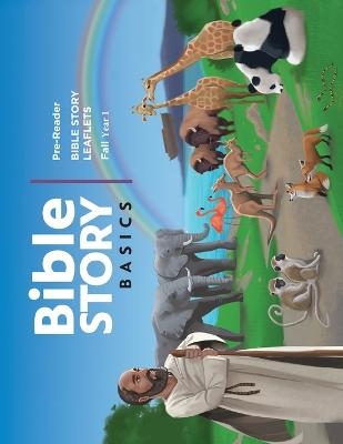 Bible Story Basics Pre-Reader Leaflets, Fall 2019