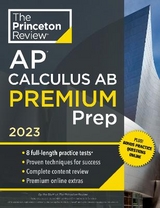 Princeton Review AP Calculus AB Premium Prep, 2023 - Princeton Review