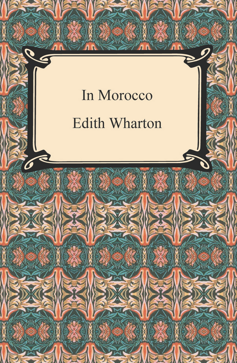 In Morocco - Edith Wharton