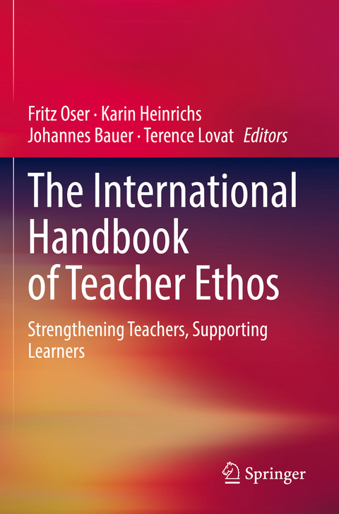 The International Handbook of Teacher Ethos - 