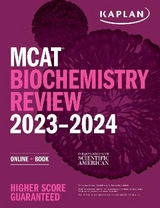 MCAT Biochemistry Review 2023-2024 - Kaplan Test Prep