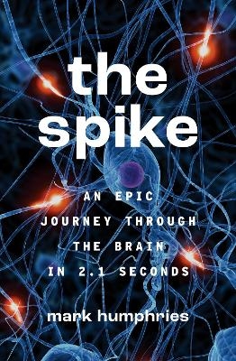 The Spike - Mark Humphries