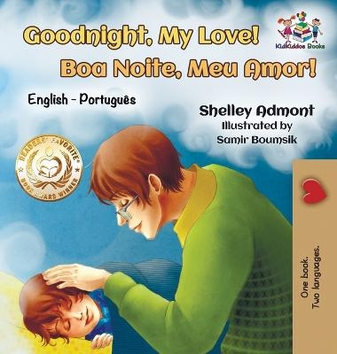 Goodnight, My Love! (English Portuguese Children's Book) - Shelley Admont, KidKiddos Books