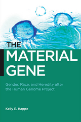 The Material Gene - Kelly E. Happe