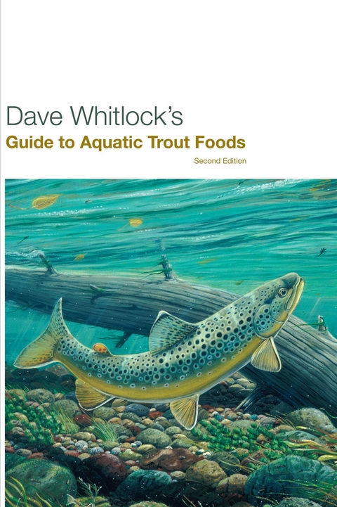 Dave Whitlock's Guide to Aquatic Trout Foods -  Dave Whitlock