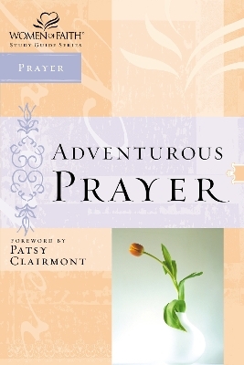 Adventurous Prayer -  Zondervan