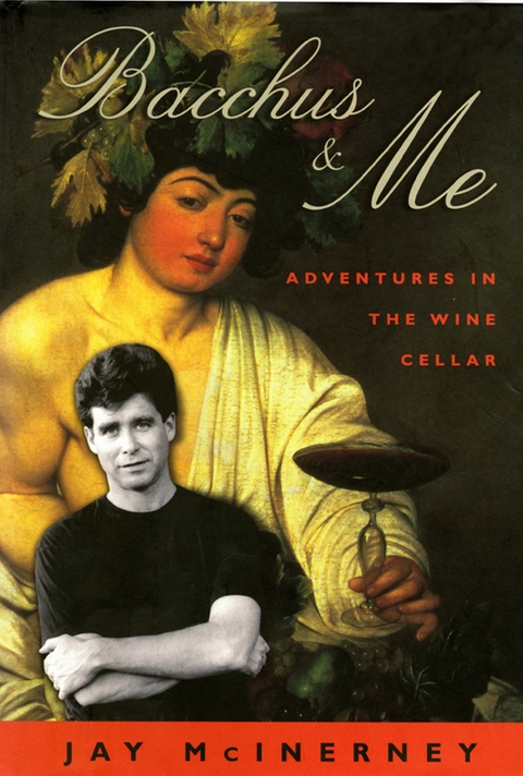 Bacchus & Me -  Jay Mcinerney