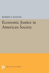 Economic Justice in American Society - Robert E. Kuenne