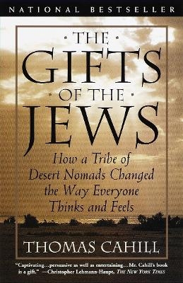 The Gifts of the Jews - Thomas Cahill