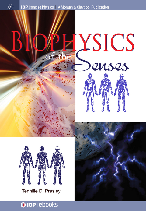 Biophysics of the Senses - Tennille D Presley