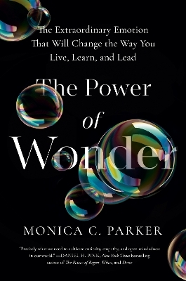 The Power of Wonder - Monica C. Parker