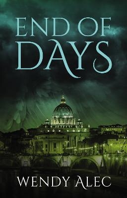 End of Days - Wendy Alec