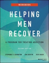 Helping Men Recover - Covington, Stephanie S.; Griffin, Dan; Dauer, Rick