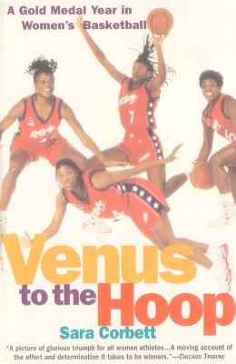 Venus to the Hoop - Sara Corbett