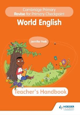 Cambridge Primary Revise for Primary Checkpoint World English Teacher's Handbook - Jennifer Peek