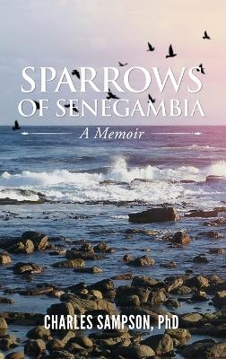 Sparrows of Senegambia - Charles Sampson