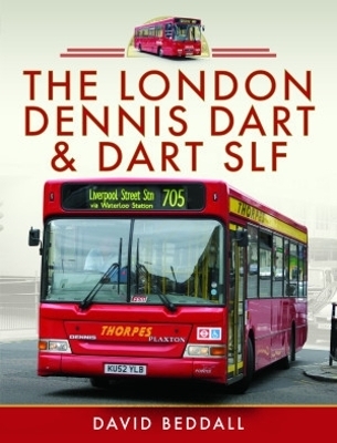 The London Dennis Dart and Dart SLF - David Beddall